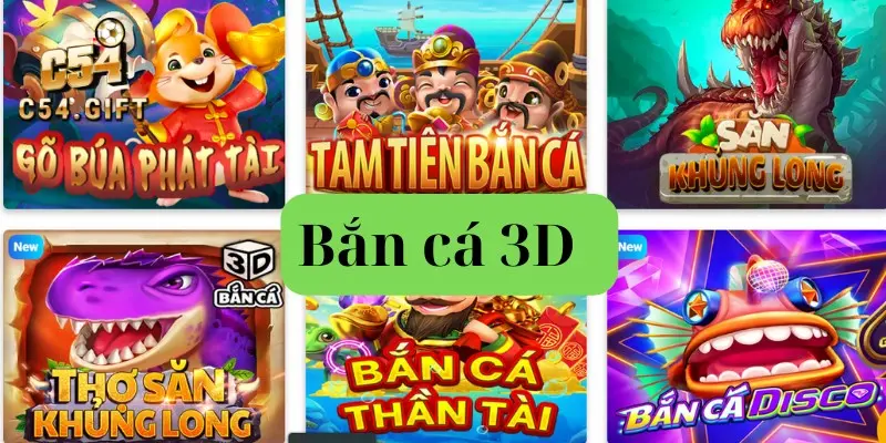 Bắn cá 3D C54 - Hướng dẫn anh em tân thủ săn cá cực đã