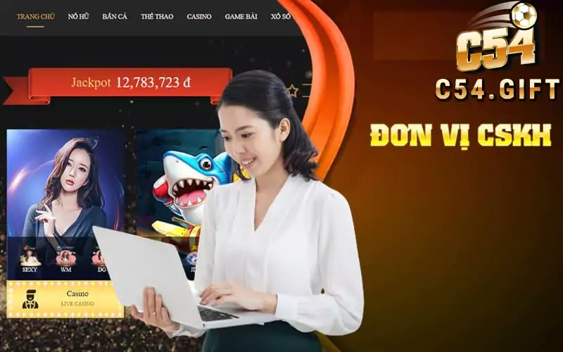 Lưu ý khi liên hệ C54 để được giải quyết vấn đề nhanh chóng