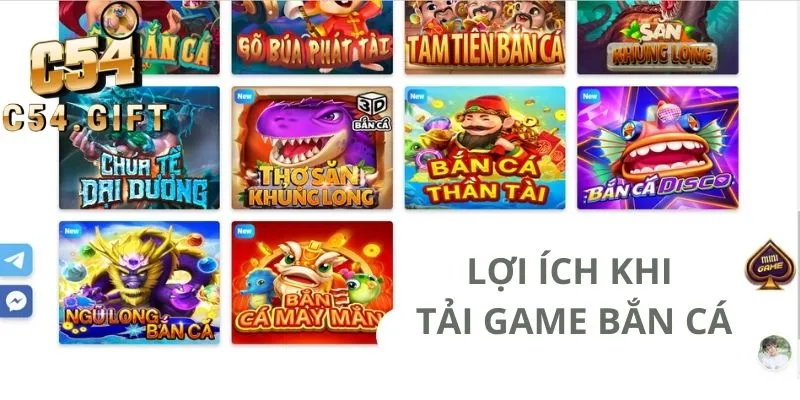 Những lợi ích khi tải game bắn cá C54 