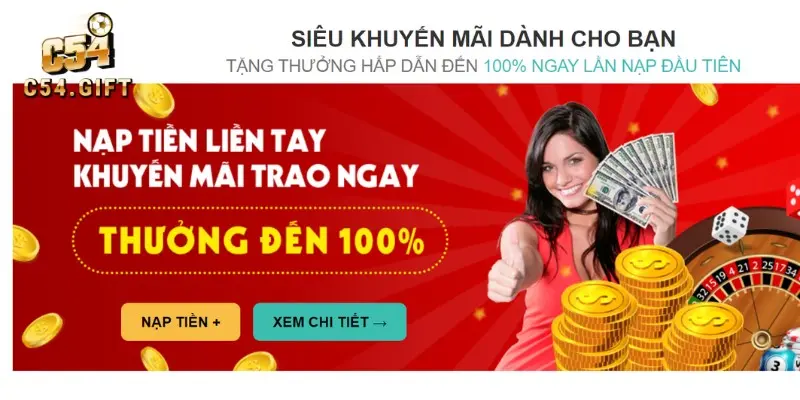 Tặng thưởng 100% khi tân thủ nạp tiền thành công 