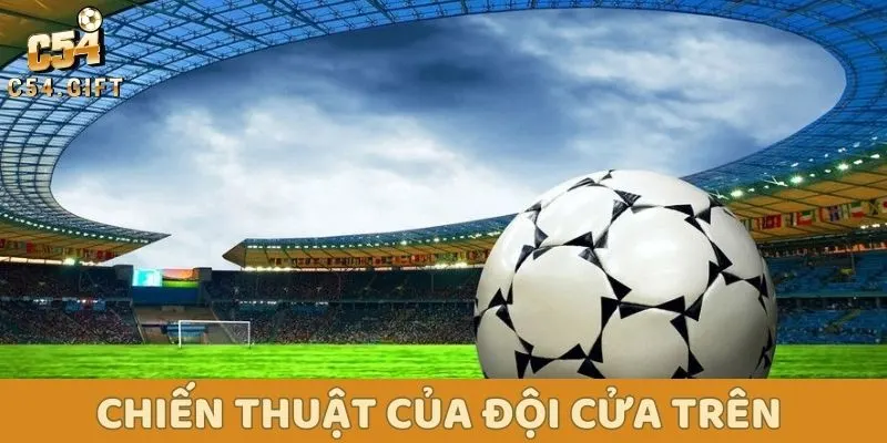 Chiến thuật của đội cửa trên