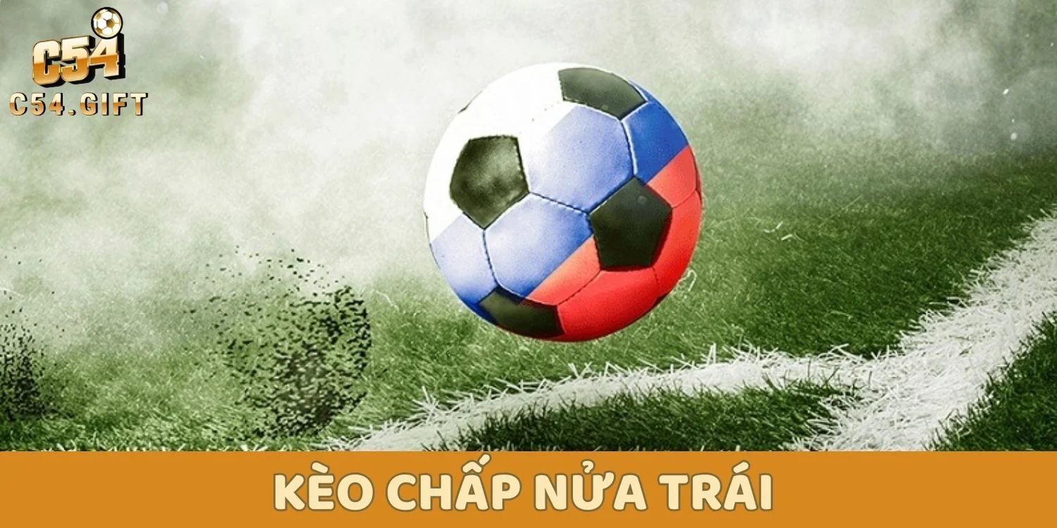 Kèo chấp nửa trái