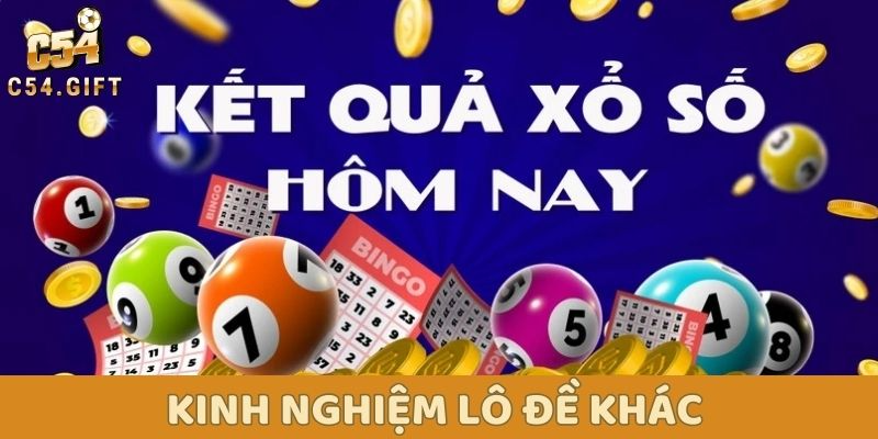 Kinh nghiệm lô đề: chìa khóa vàng mở cửa chiến thắng! 4 Kinh nghiệm lô đề khác